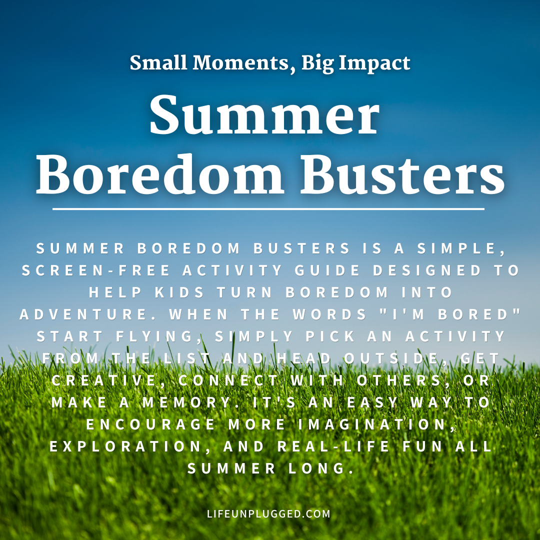 SUMMER BOREDOM BUSTERS