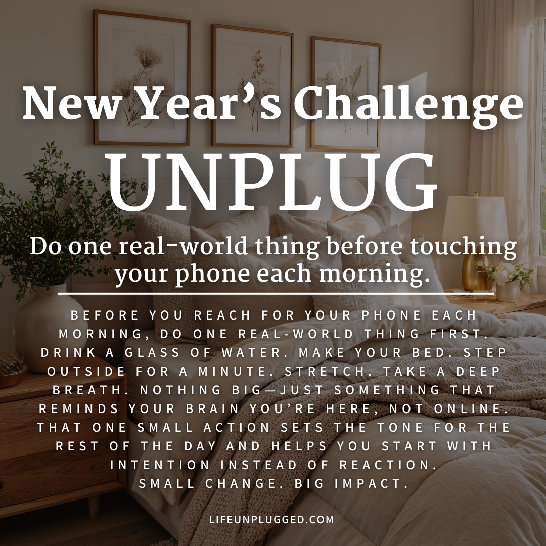 NEW YEARS CHALLENGE - START YOUR MORNING UNPLUGGED