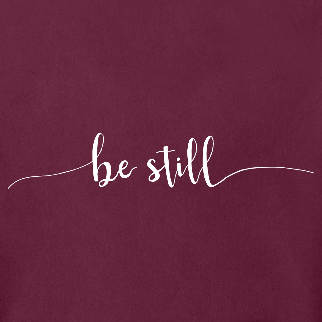 BE STILL Super Heavyweight Hoodie