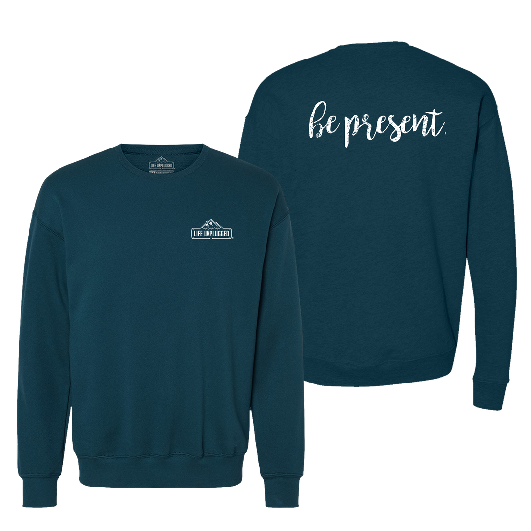 Be Present Cursive Midweight Super Soft Crewneck Sweatshirt
