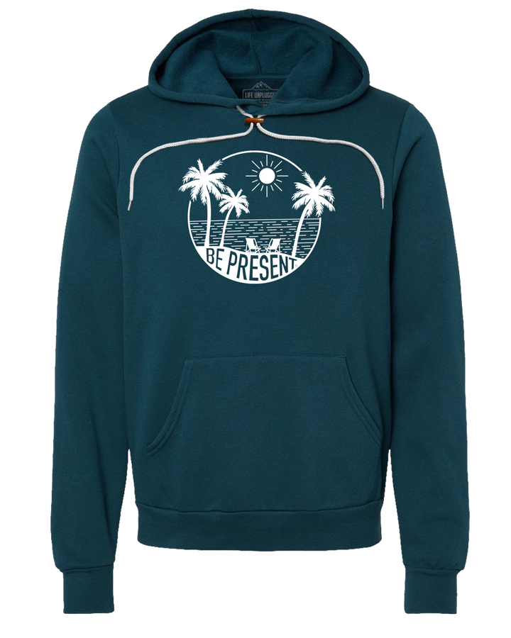 Be Present Beach Premium Super Soft Hooded Sweatshirt