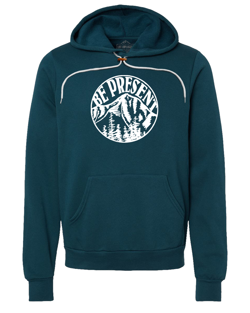 Be Present Mountain Premium Super Soft Hooded Sweatshirt - Life Unplugged