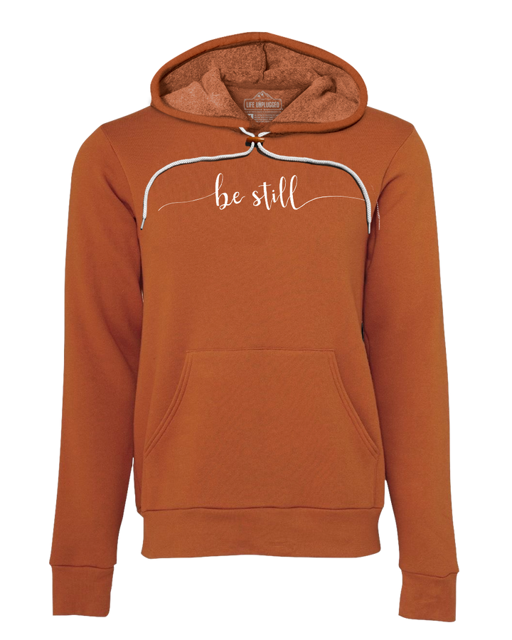 Be Still Super Soft Hoodie
