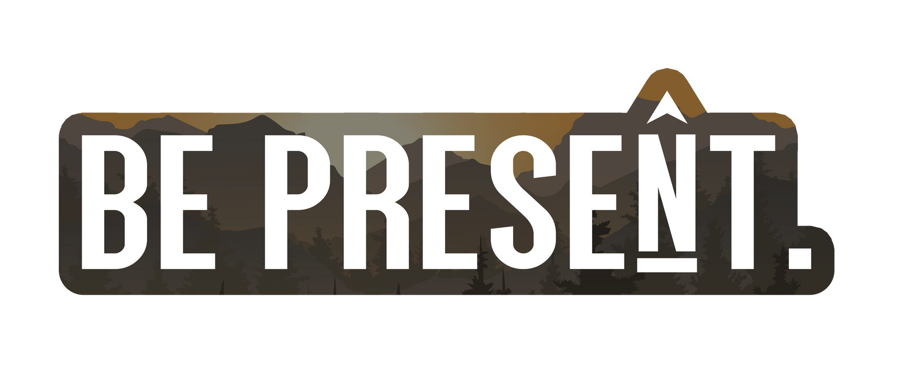 BE PRESENT. Vinyl Sticker – Life Unplugged