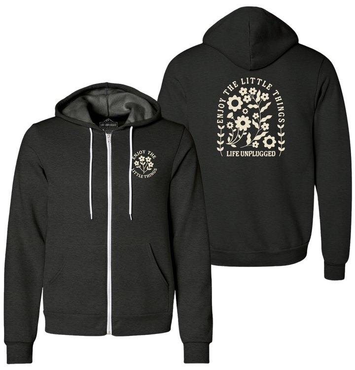 ENJOY THE LITTLE THINGS Supersoft Midweight Zip Up Hoodie