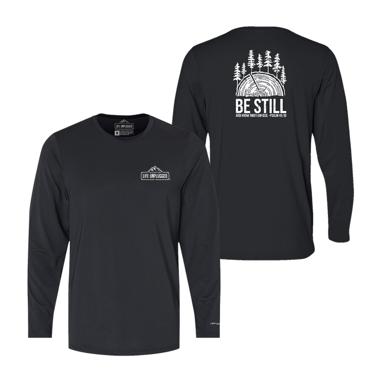 BE STILL IN THE WOODS Performance Long Sleeve with UPF 50+
