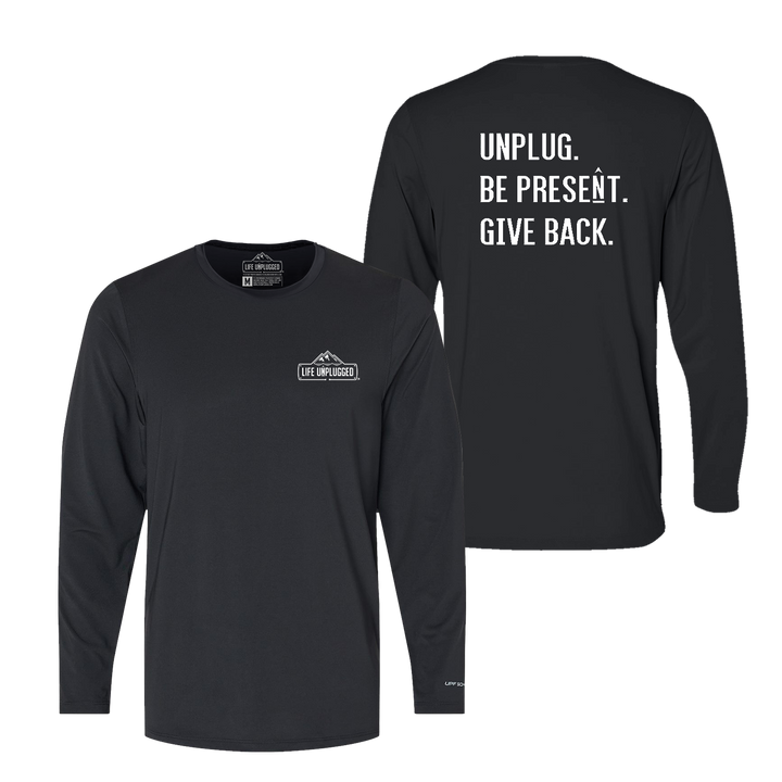 UNPLUG. BE PRESENT. GIVE BACK. Performance Long Sleeve with UPF 50+