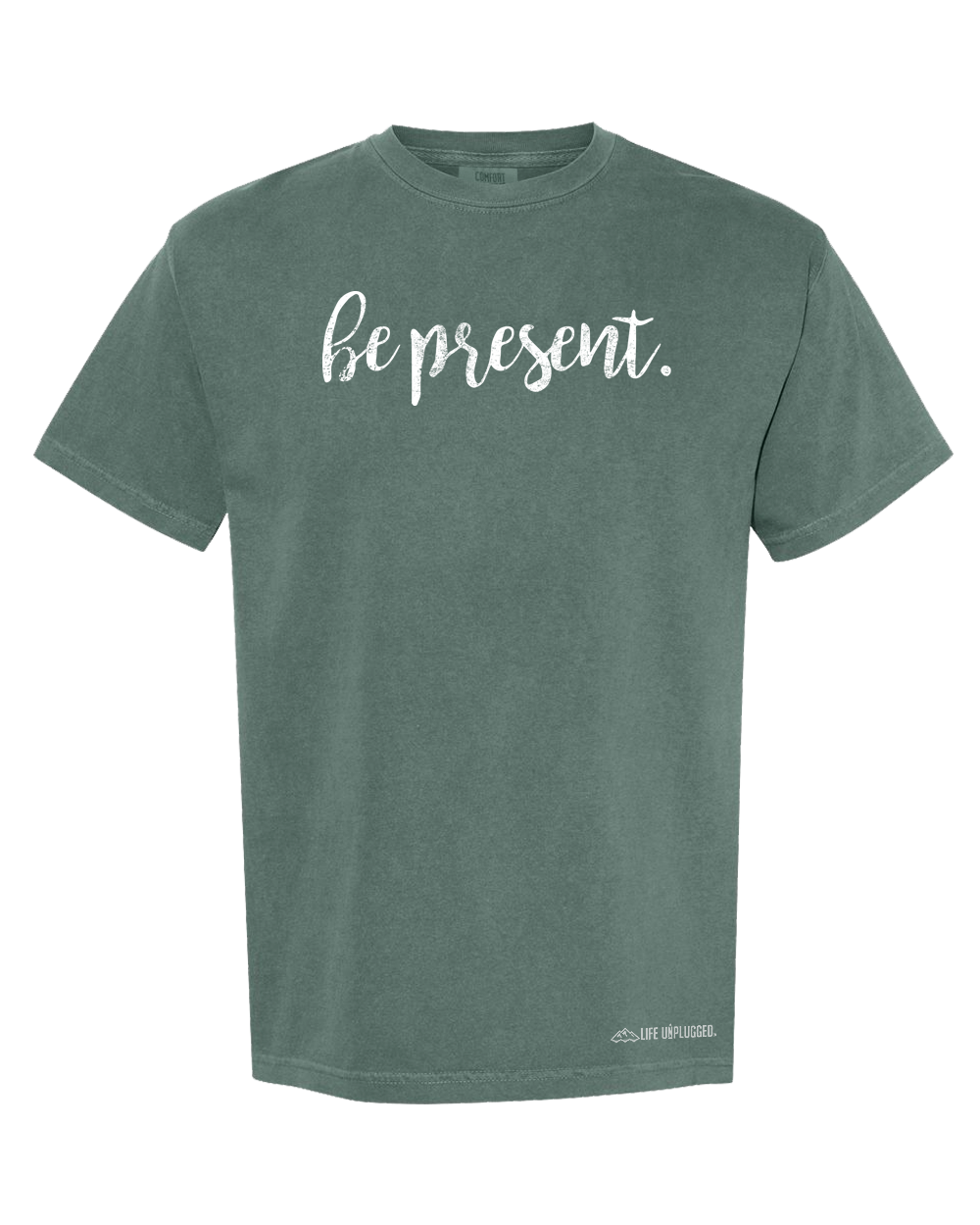 BE PRESENT CURSIVE Cotton T-Shirt powered by Comfort Colors®