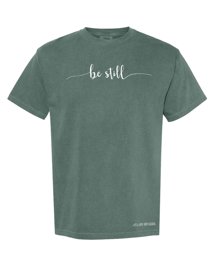 BE STILL Cotton T-Shirt powered by Comfort Colors®