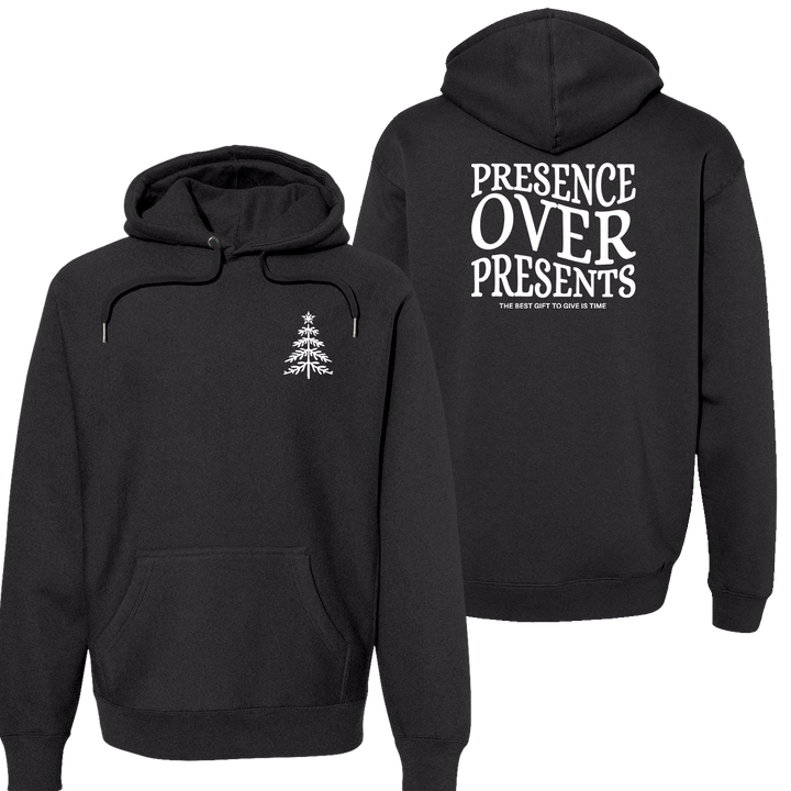 PRESENCE OVER PRESENTS Super Heavyweight Hoodie