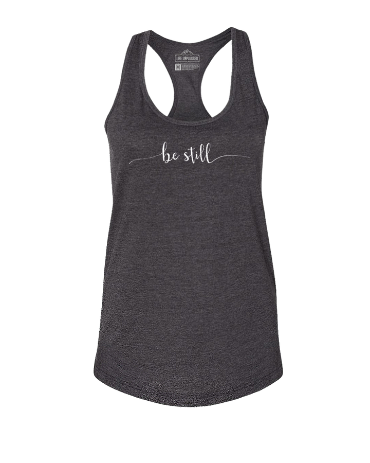 Be Still Women's Racerback Tank Top