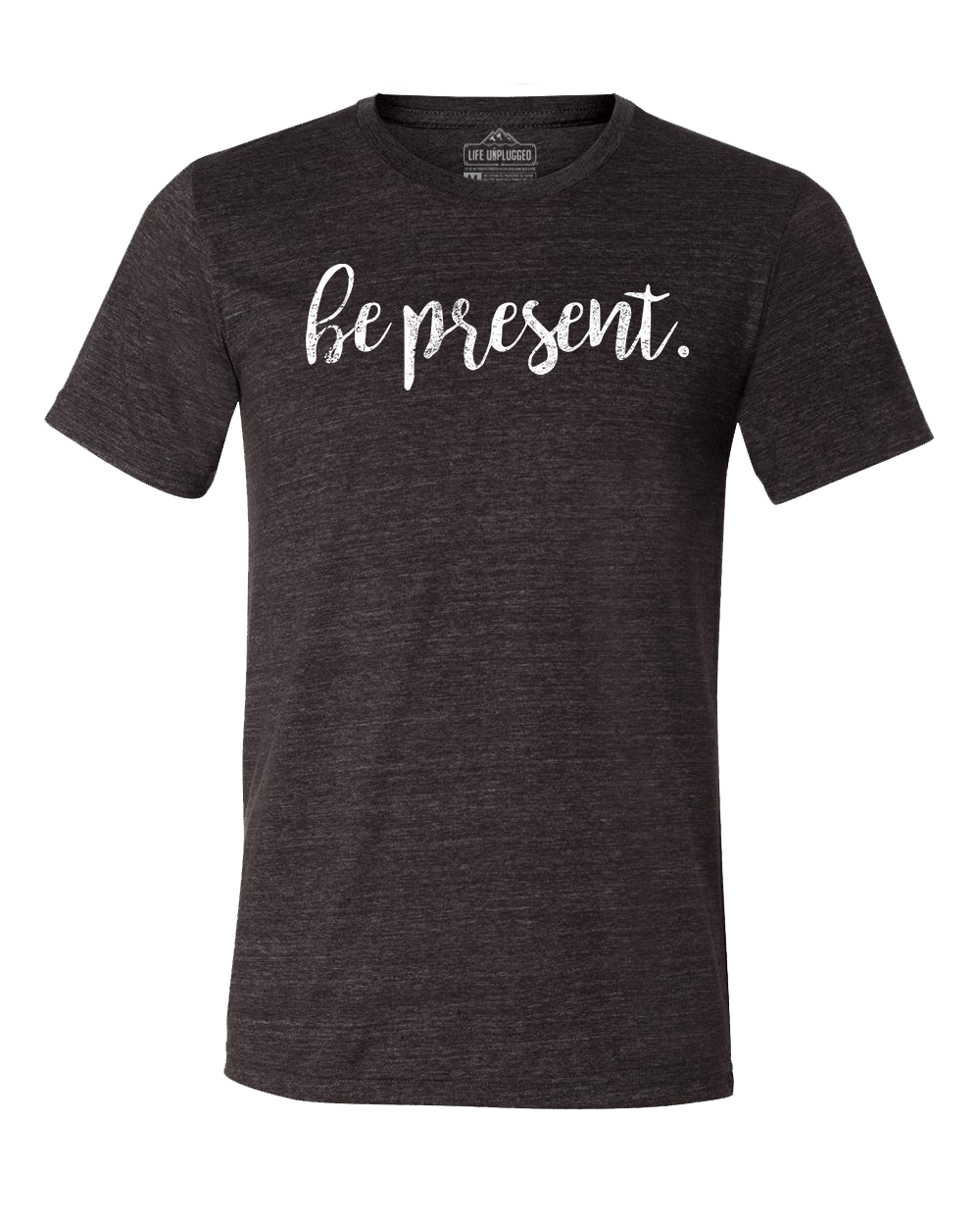 BE PRESENT CURSIVE COLLECTION – Life Unplugged