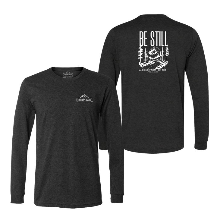 Be Still and Know Long Sleeve T-Shirt