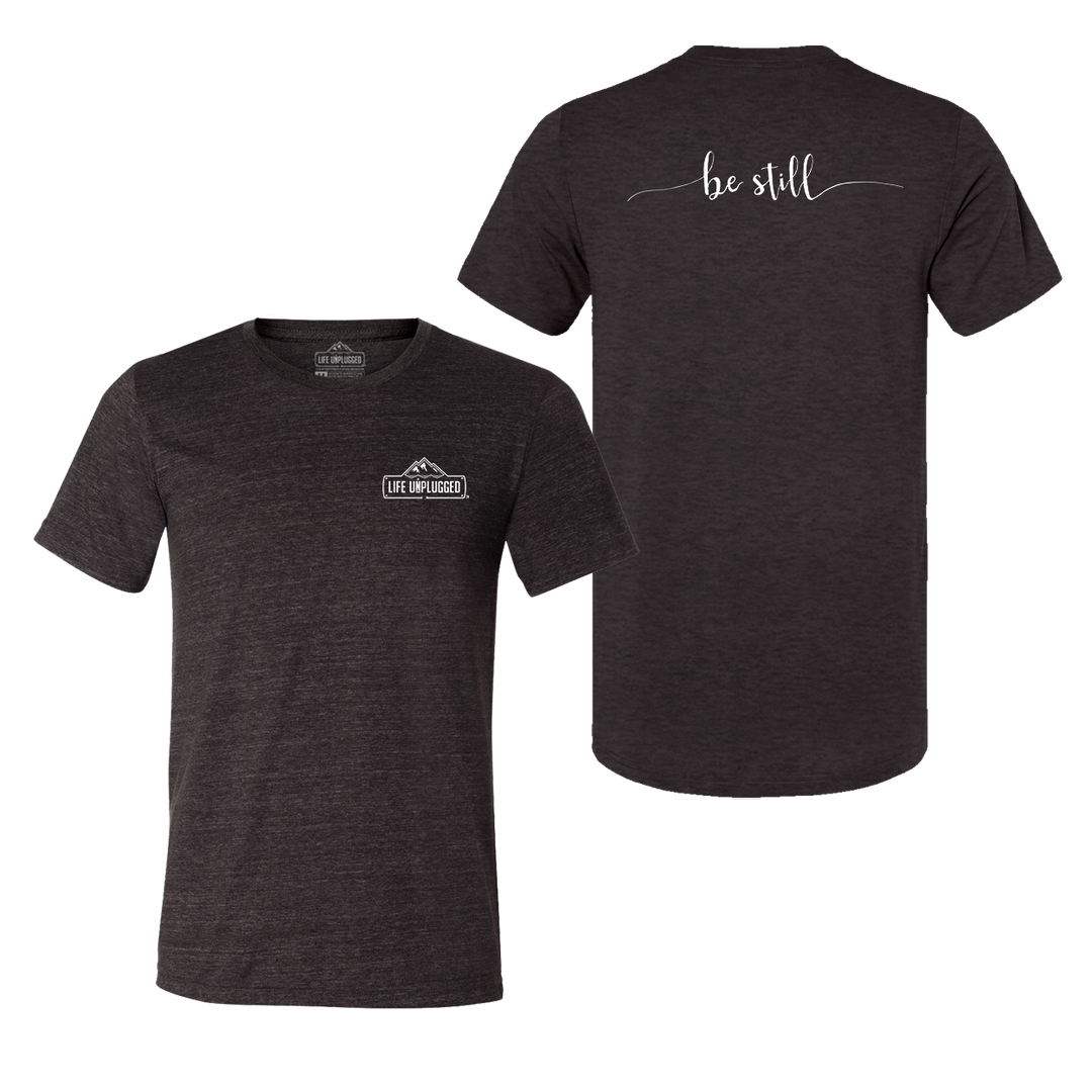 Be Still Triblend T-Shirt