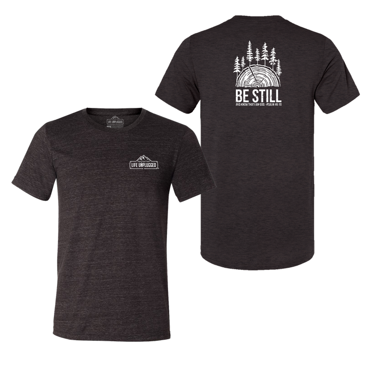 BE STILL IN THE WOODS Triblend T-Shirt