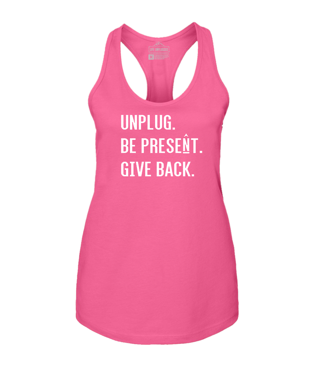 UNPLUG. BE PRESENT. GIVE BACK. Women's Racerback Tank Top