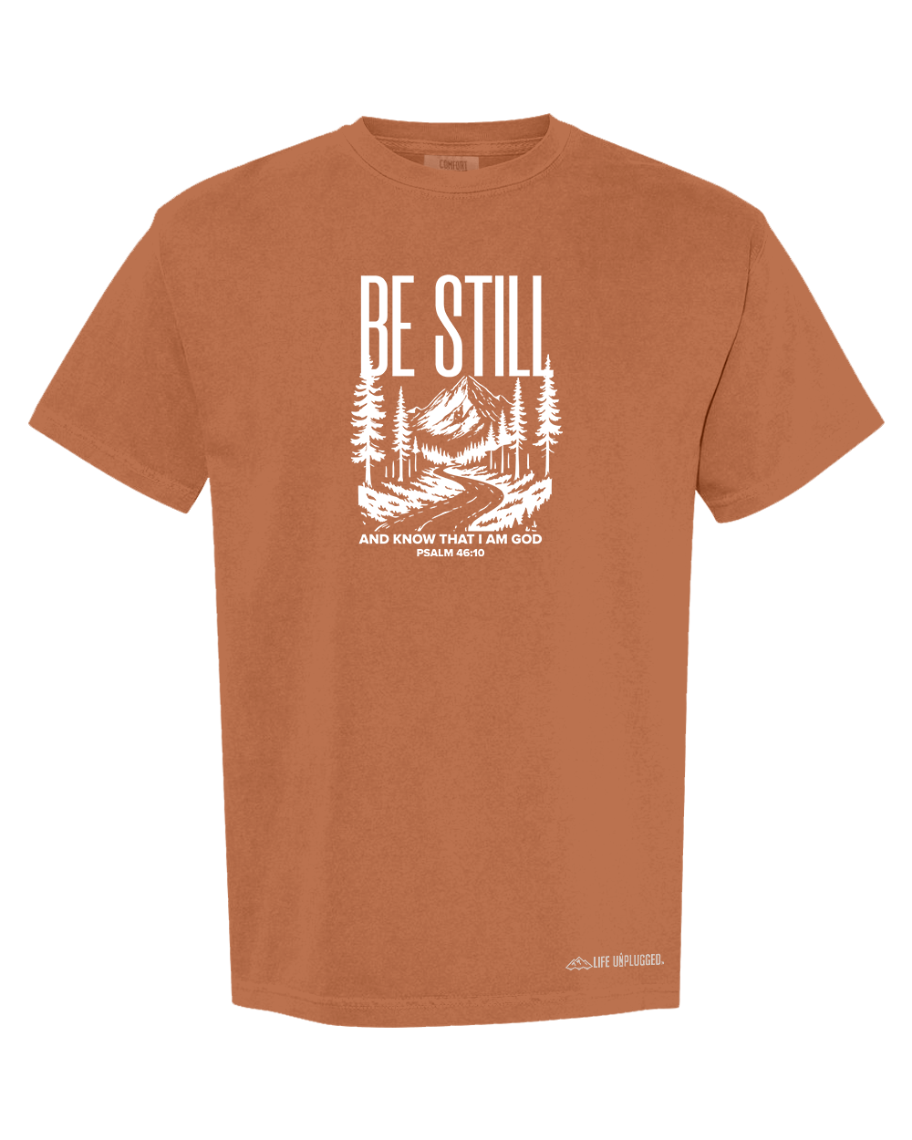 BE STILL AND KNOW Cotton T-Shirt powered by Comfort Colors®