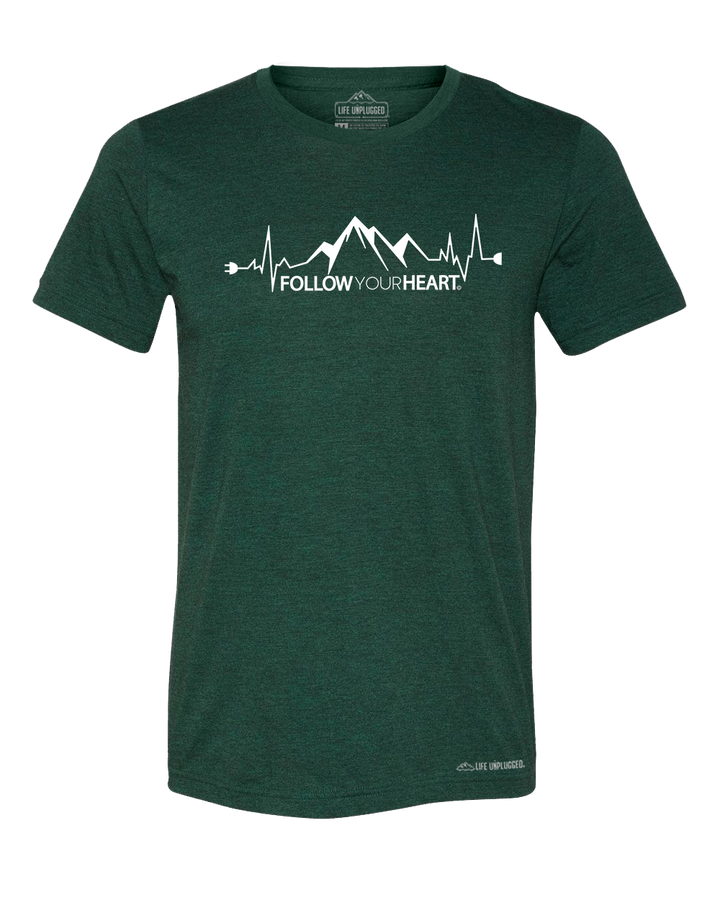 Follow Your Heart Premium Triblend T-Shirt