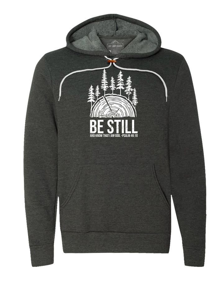 BE STILL IN THE WOODS Super Soft Hoodie