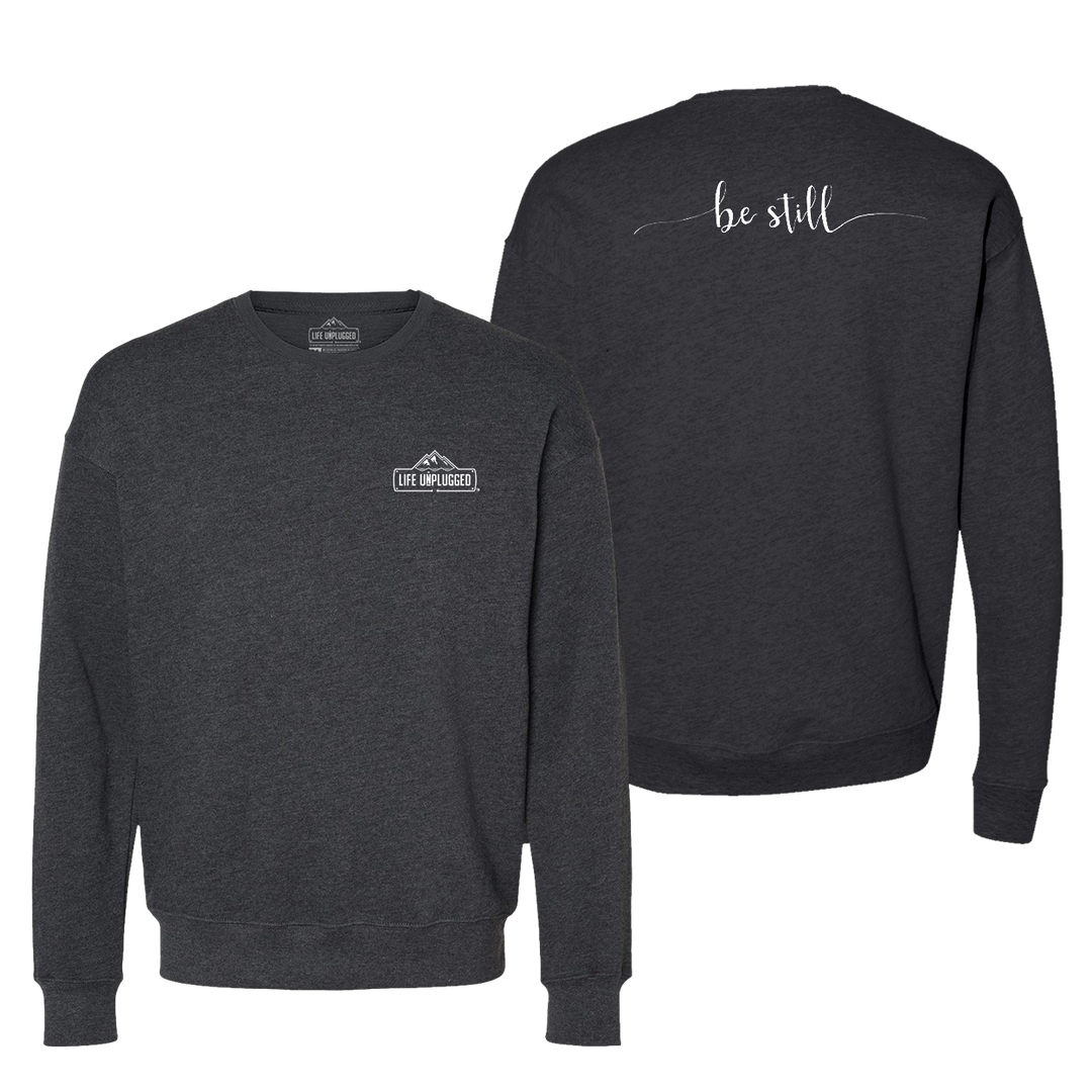 Be Still Midweight Super Soft Crewneck Sweatshirt