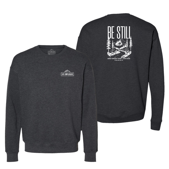 Be Still and Know Midweight Super Soft Crewneck Sweatshirt