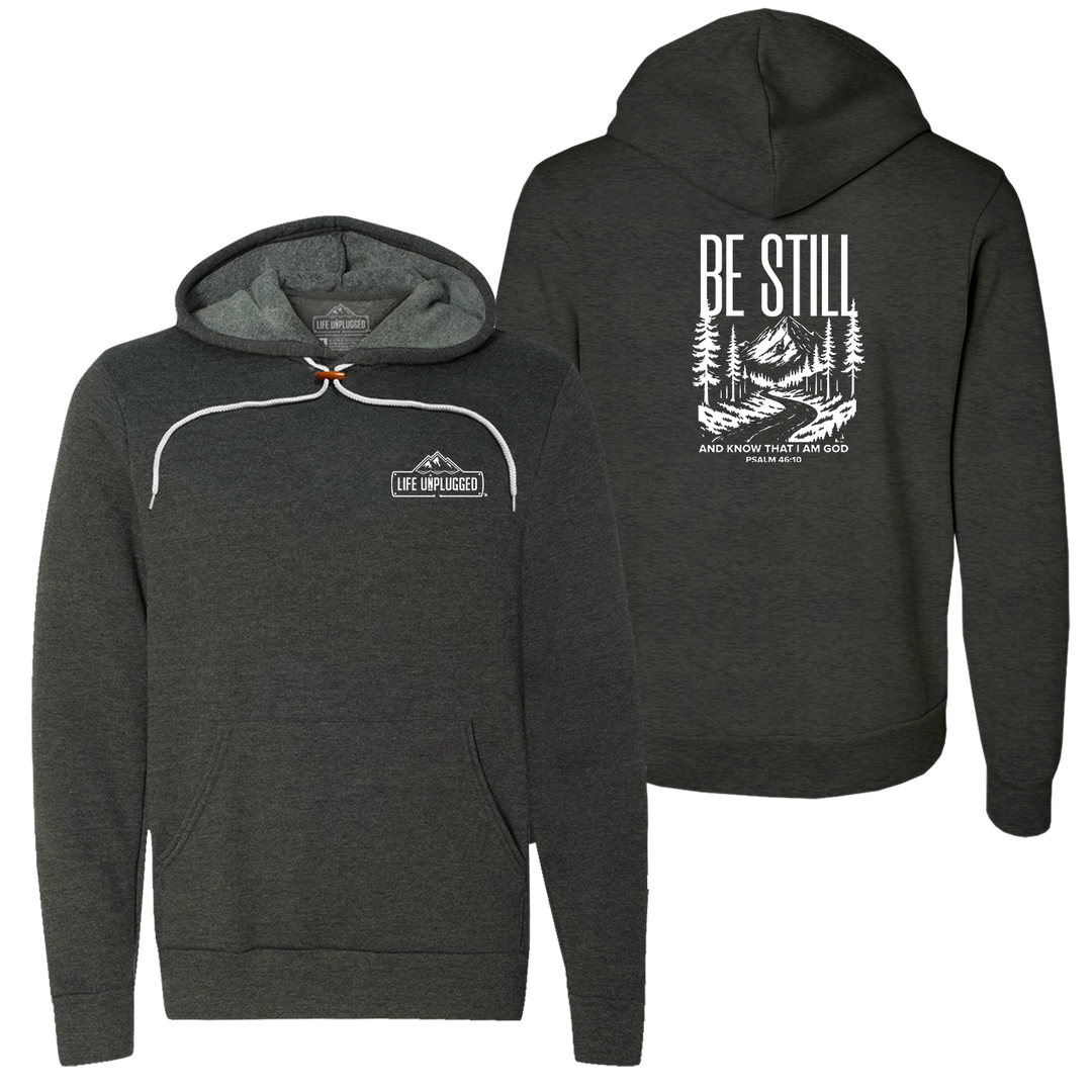 Be Still and Know Super Soft Hoodie
