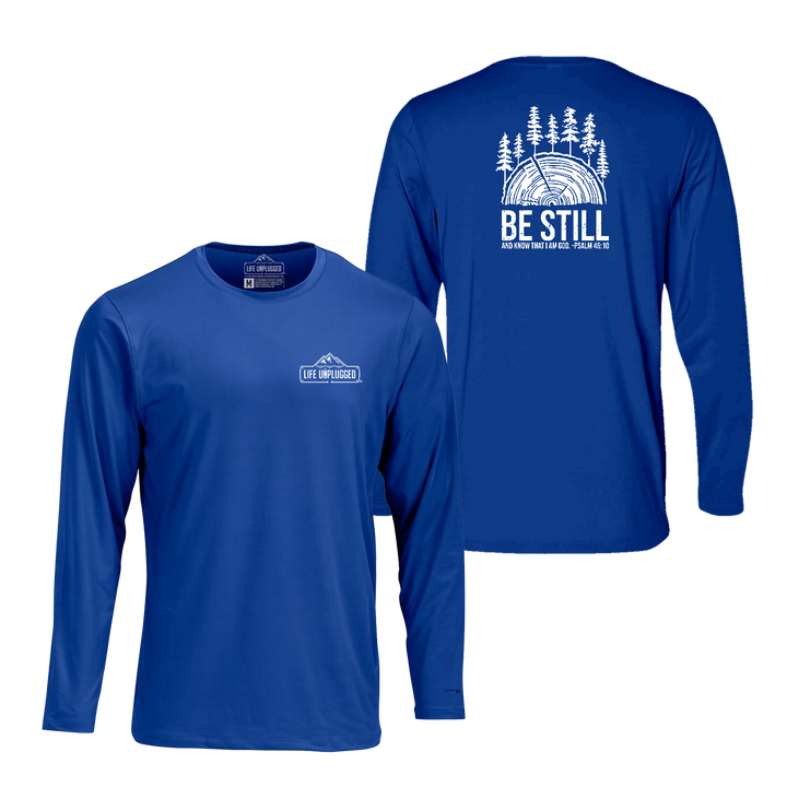 BE STILL IN THE WOODS Performance Long Sleeve with UPF 50+