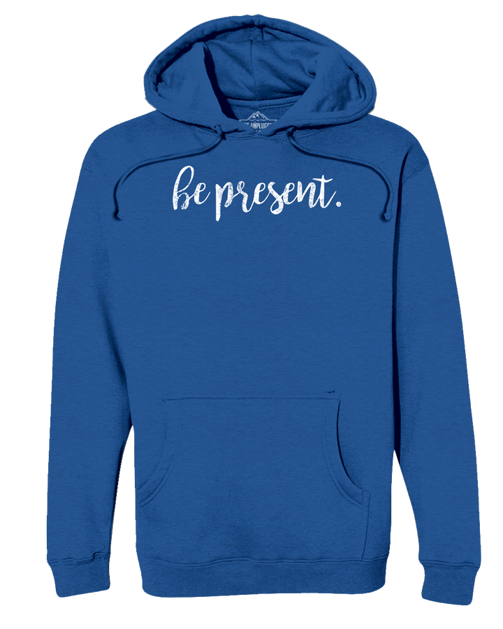 Be Present Cursive Heavyweight Hoodie
