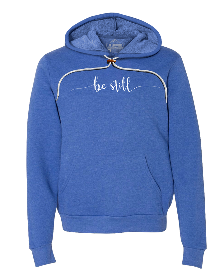 Be Still Super Soft Hoodie