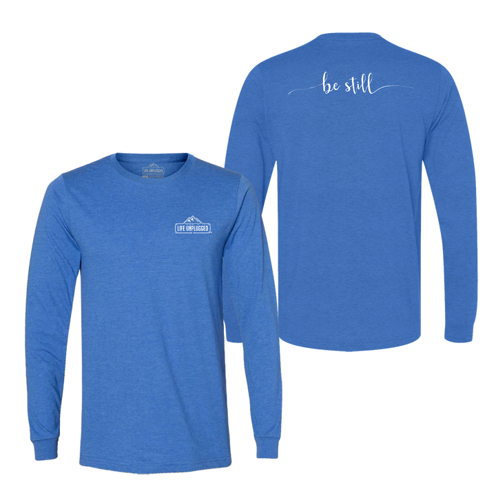 Be Still Long Sleeve T-Shirt