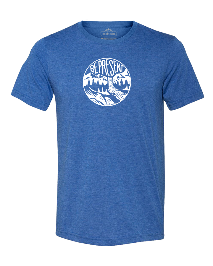 Be Present Waterfall Triblend T-Shirt