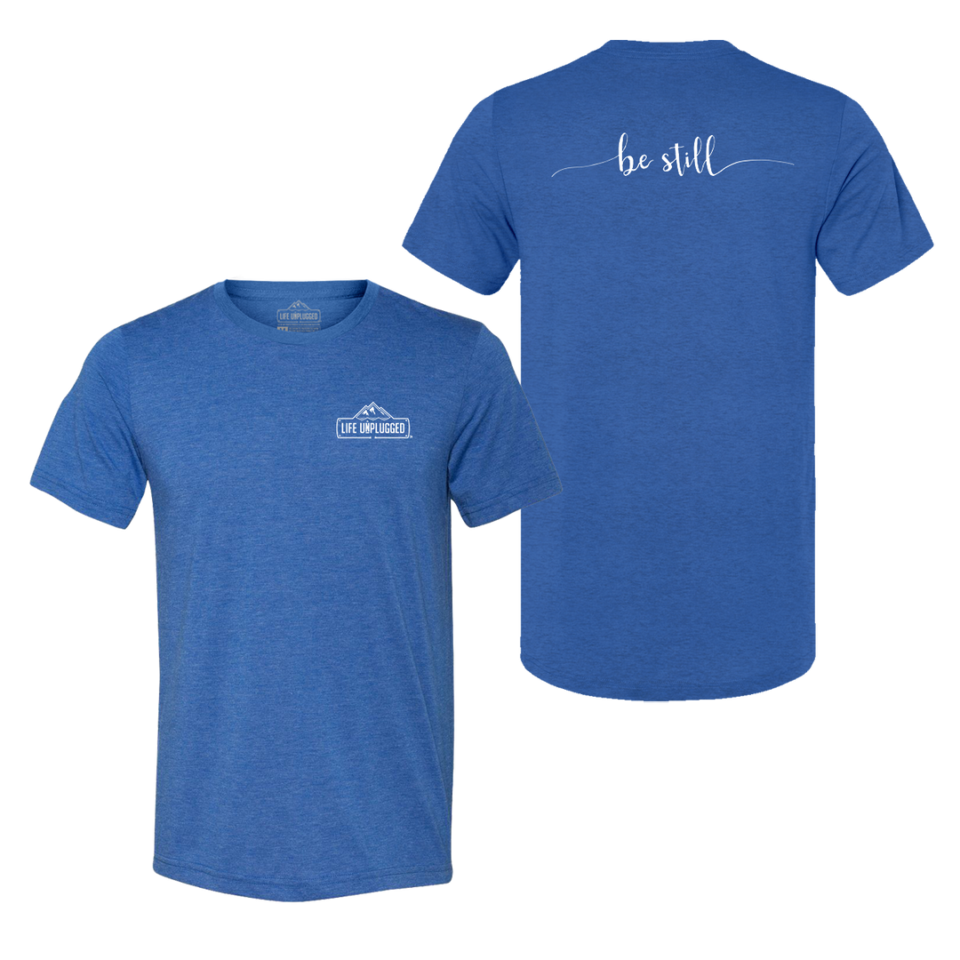 Be Still Triblend T-Shirt