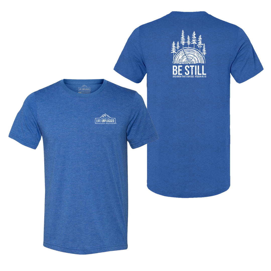 BE STILL IN THE WOODS Triblend T-Shirt