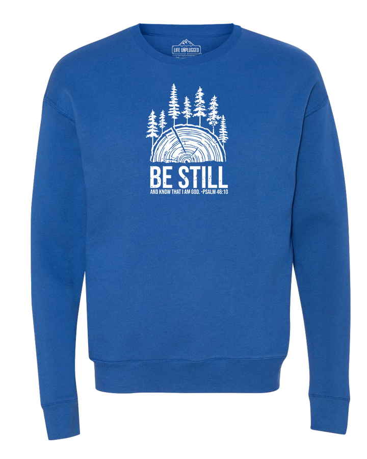 BE STILL IN THE WOODS Midweight Super Soft Crewneck