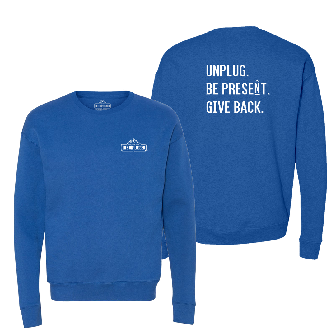 Unplug. Be Present. Give Back. Midweight Super Soft Crewneck Sweatshirt