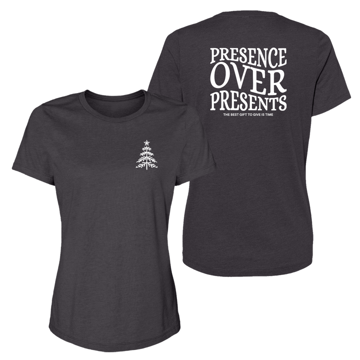 Presence Over Presents  Women's T-Shirt