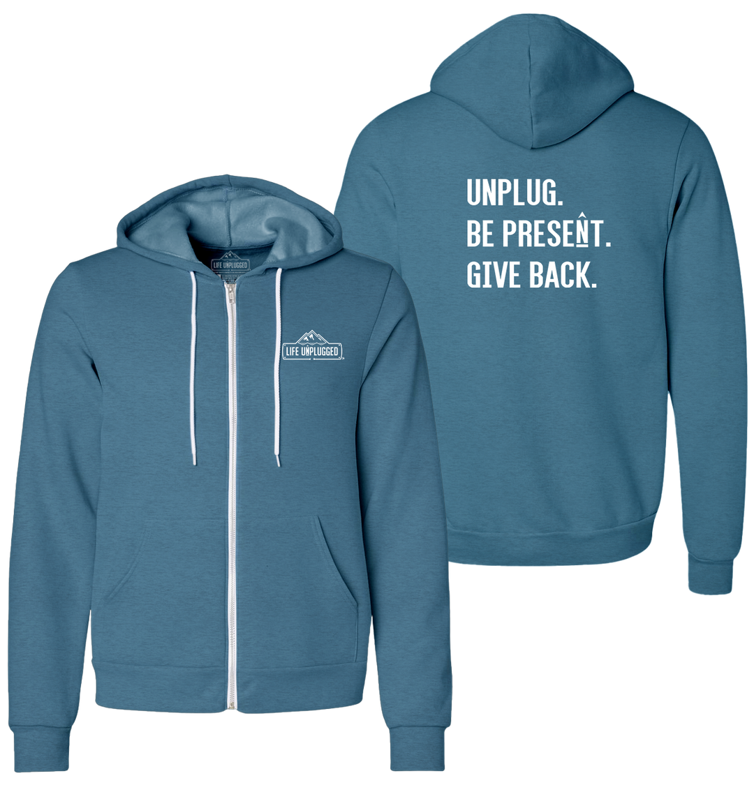 UNPLUG. BE PRESENT. GIVE BACK. Supersoft Midweight Zip Up Hoodie