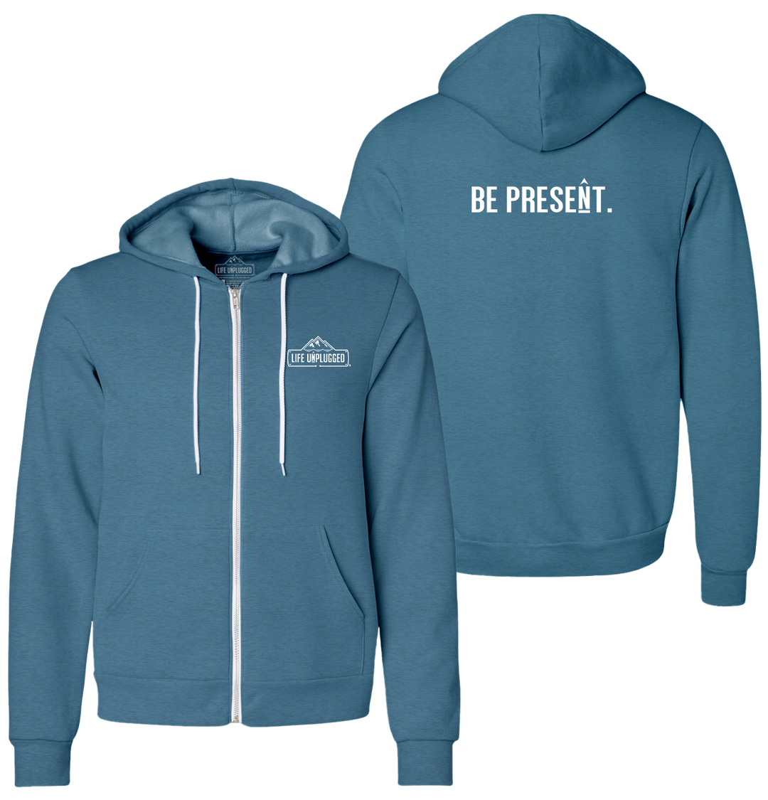BE PRESENT. FULL CHEST Supersoft Midweight Zip Up Hoodie