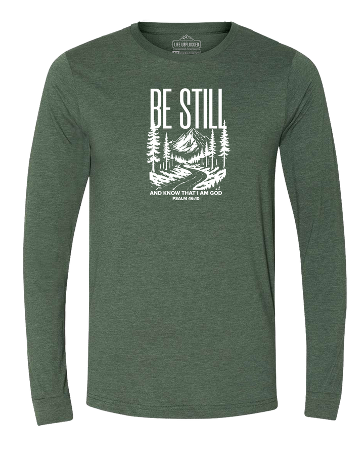 Be Still and Know Long Sleeve T-Shirt