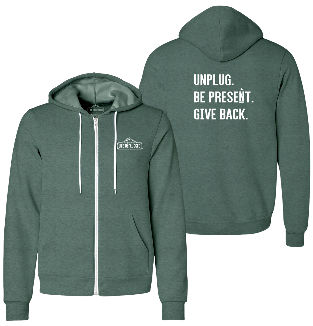 UNPLUG. BE PRESENT. GIVE BACK. Supersoft Midweight Zip Up Hoodie