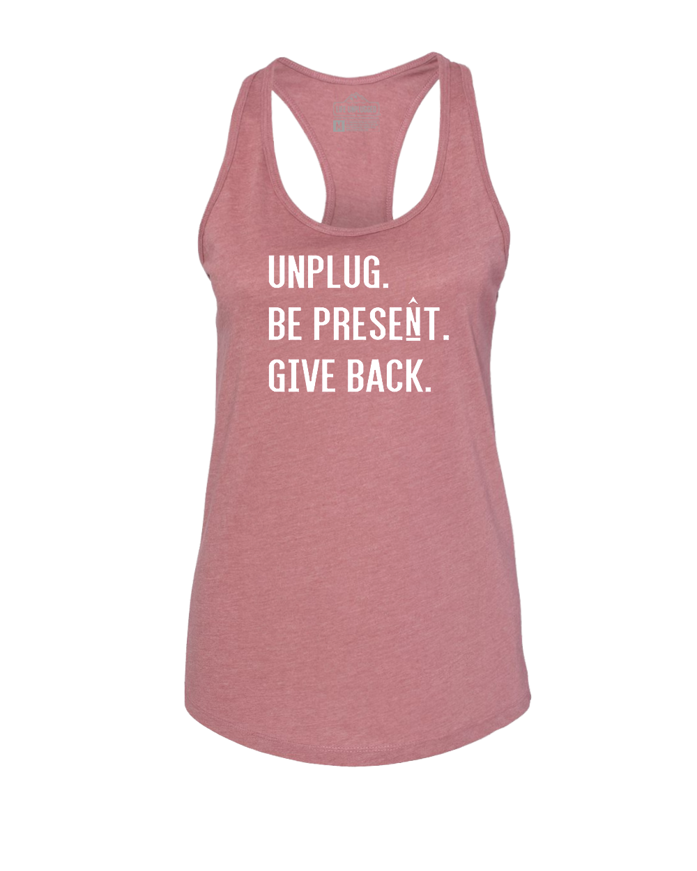 UNPLUG. BE PRESENT. GIVE BACK. Women's Racerback Tank Top
