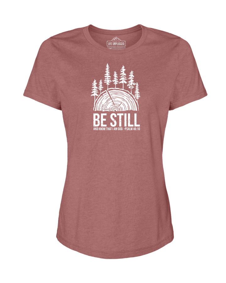 BE STILL IN THE WOODS Women's T-Shirt