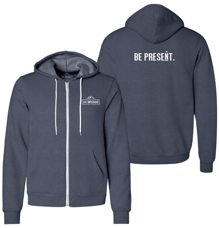 BE PRESENT. FULL CHEST Supersoft Midweight Zip Up Hoodie
