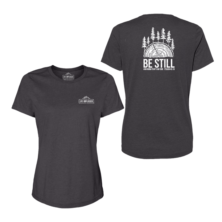 BE STILL IN THE WOODS Women's T-Shirt