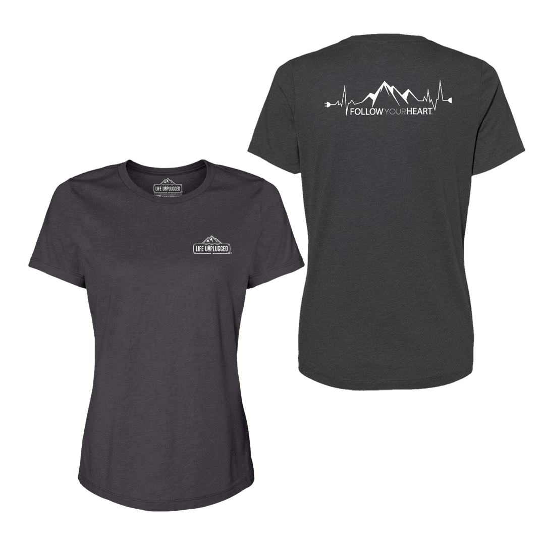 Follow your Heart Women's T-Shirt