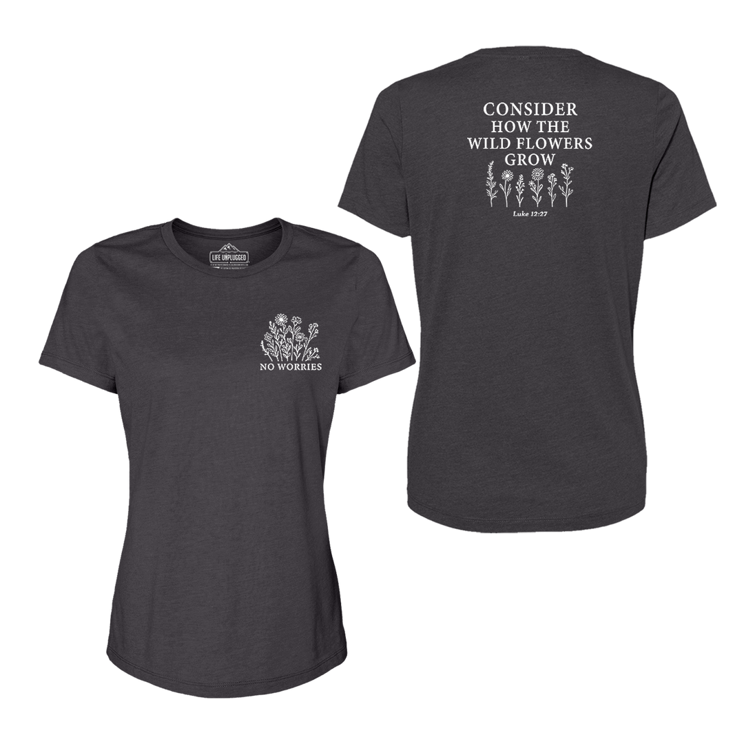 Consider the Wildflowers Women's T-Shirt