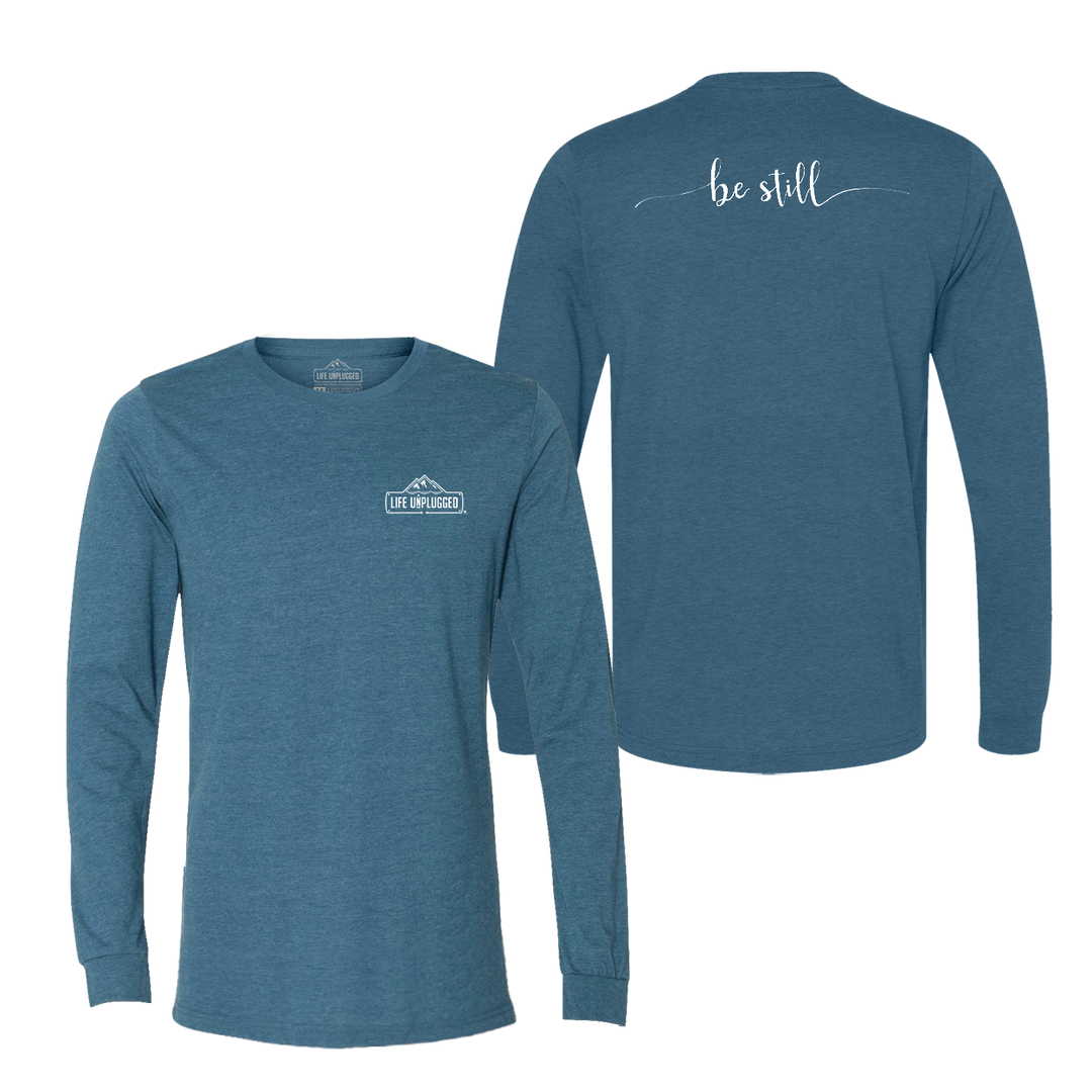 Be Still Long Sleeve T-Shirt