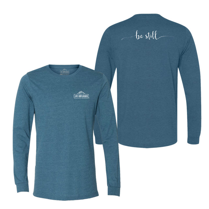 Be Still Long Sleeve T-Shirt
