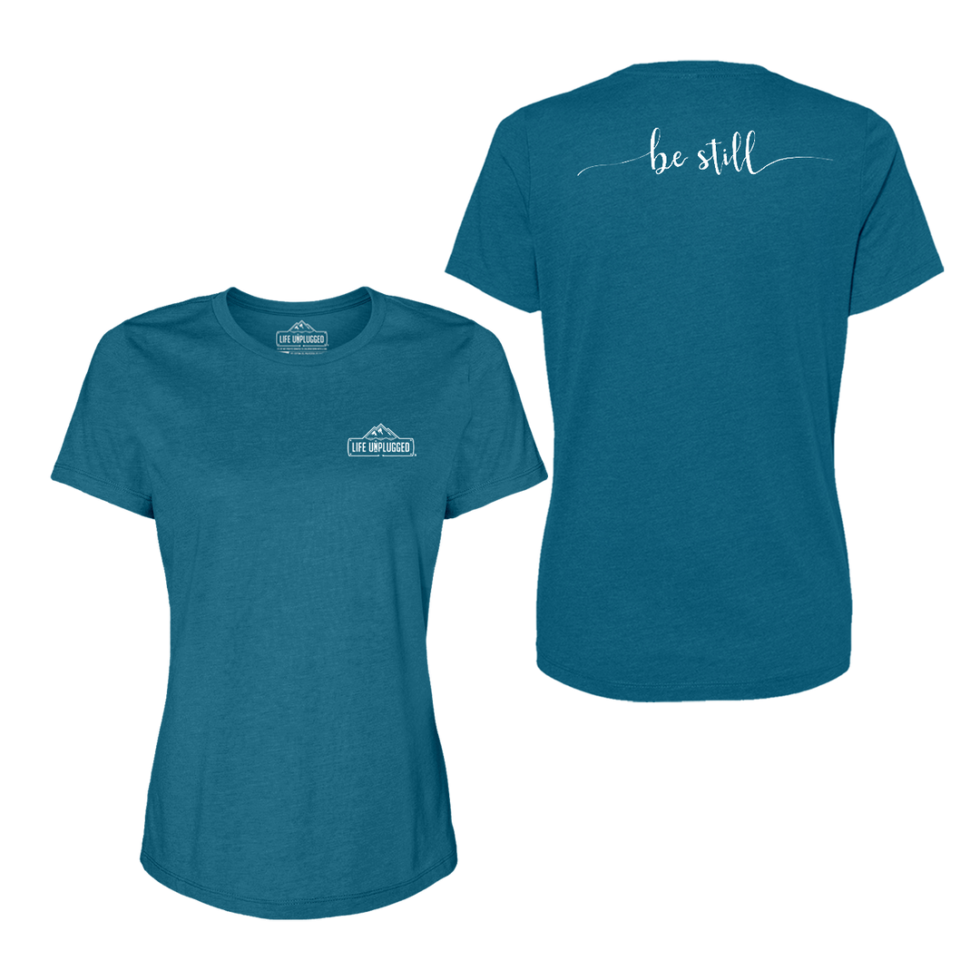 Be Still Women's T-Shirt