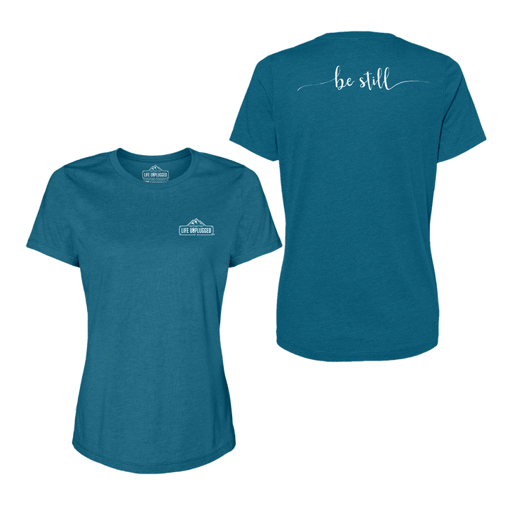 Be Still Women's T-Shirt